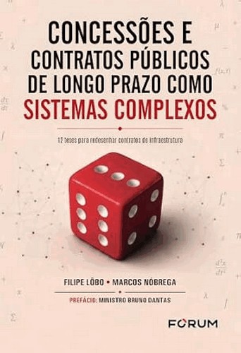 Concessões e contratos públicos de longo prazo como sistemas complexos