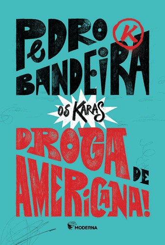 A Droga De Americana! - Nova Edição A Droga De Americana! - Nova Edição