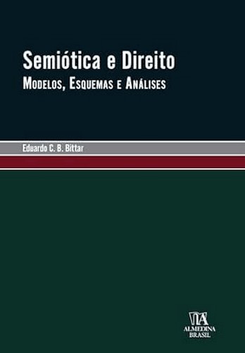 Semiotica E Direito - Modelos, Esquemas E Analises