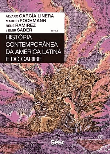 História Contemporânea Da América Latina E Do Caribe