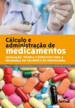 Calculos E Administracao De Medicamentos - 2 Ed