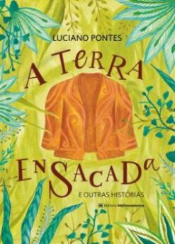 A Terra Ensacada: E Outras Historias