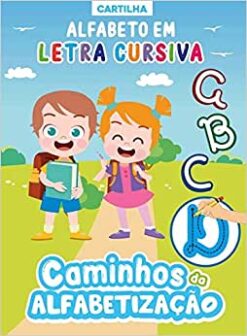 Cartilha Caminhos Da Alfabetizacao - Letra Cursiva