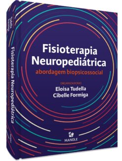 Fisioterapia Neuropediatrica: Abordagem Biopsicossocial