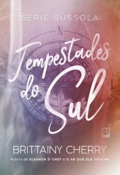 Tempestades Do Sul - Vol. 1 Serie Bussola
