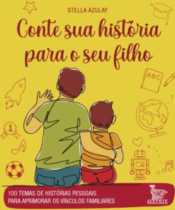 Conte Sua Historia Para O Seu Filho