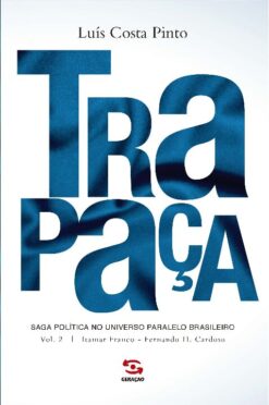 Trapaca - Saga Politica No Universo Paralelo Brasileiro - Vol.2