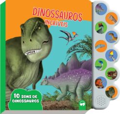Dinossauros Incriveis - 10 Sons