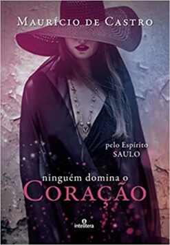 Ninguem Domina O Coracao