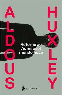 Retorno Ao Admiravel Mundo Novo