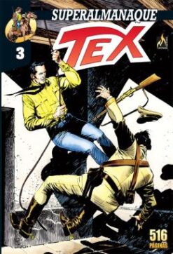 Superalmanaque Tex - Vol. 03: O Homem Com O Chicote