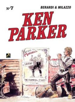 Ken Parker - Vol. 07: A Cidade Quente / Ranchero!