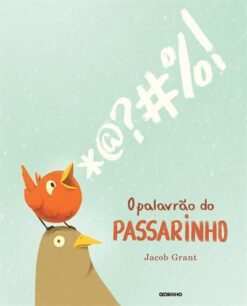O Palavrao Do Passarinho