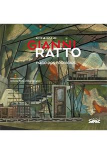 O Teatro De Gianni Ratto - Mago Dos Prodigios