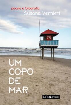 Um Copo De Mar - Poesia E Fotografia - Formato Pequeno