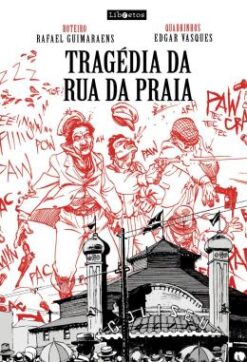 Tragedia Da Rua Da Praia Em Quadrinhos: Album Hq