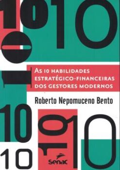 As 10 Habilidades Estrategico Financeiros Dos Gestores Modernos