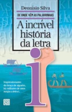 A Incrivel Historia Da Letra I