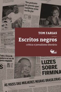 Escritos Negros: Critica E Jornalismo Literario