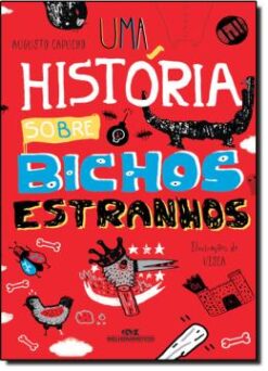 Uma Historia Sobre Bichos Estranhos