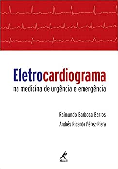 Eletrocardiograma Na Medicina De Urgencia E Emergencia