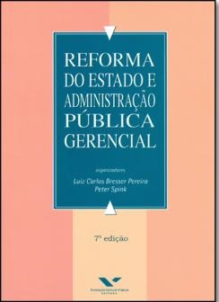 Reforma Do Estado E Administracao Publica Gerencial - 7 Ed