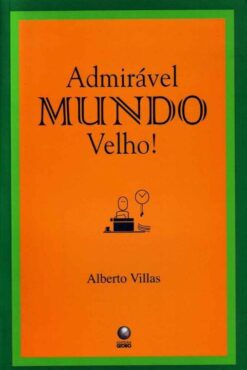 Admiravel Mundo Velho