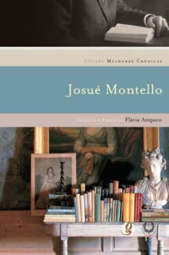 Melhores Cronicas De Josue Montello