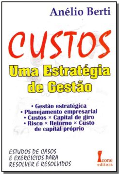 Custos - Uuma Estrateegia De Gestao