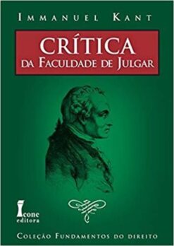 Critica Da Faculdade De Julgar - Da Faculdade De Julgar