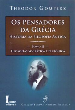 Pensadores Da Grecia - Tomo Ii