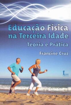 Educacao Fisica Na Terceira Idade