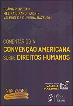 Comentarios A Convencao Americana Sobre Direitos Humanos