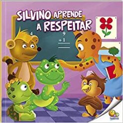Aprenda Bons Modos: Silvino Aprende A Respeitar