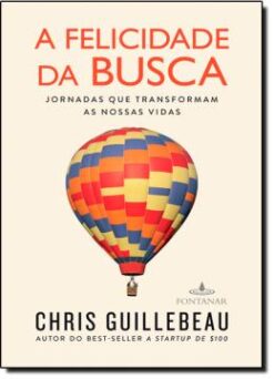 Felicidade Da Busca, A