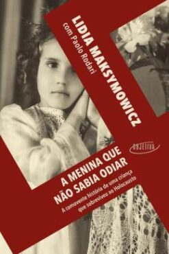 A Menina Que Nao Sabia Odiar