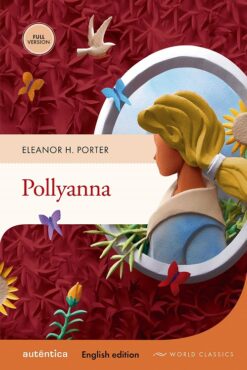 Pollyanna - (English Edition )