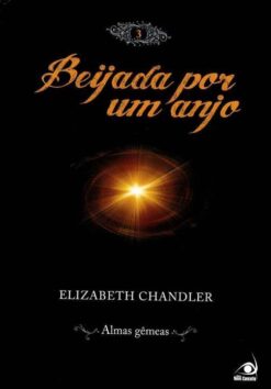 Beijada Por Um Anjo - Almas Gemeas