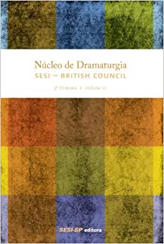 Nucleo De Dramaturgia Sesi - British Council Vol 2