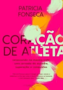Coracao De Atleta - Renascendo Na Mesma Vida