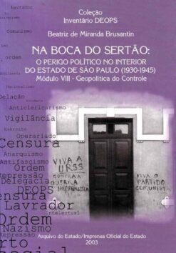 Na Boca Do Sertao: O Perigo Politico No Interior
