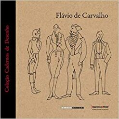 Cadernos De Desenho - Flavio De Carvalho