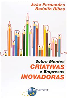 Sobre Mentes Criativas E Empresas Inovadoras