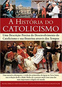 A Historia Do Catolicismo