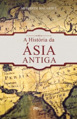 A Historia Da Asia Antiga