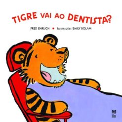 Tigre Vai Ao Dentista?