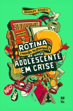 Rotina (Nada Normal) De Uma Adolescente Em Crise
