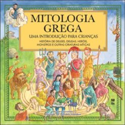 Mitologia Grega - Uma Introducao Para Criancas