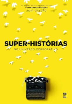 Super-Historias No Universo Corporativo