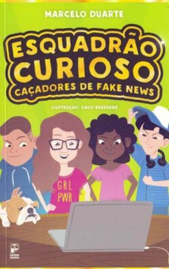 Esquadrao Curioso: Cacadores De Fake News